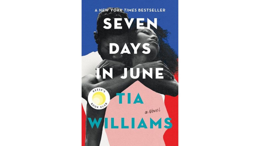 Seven Days in June by Tia Williams