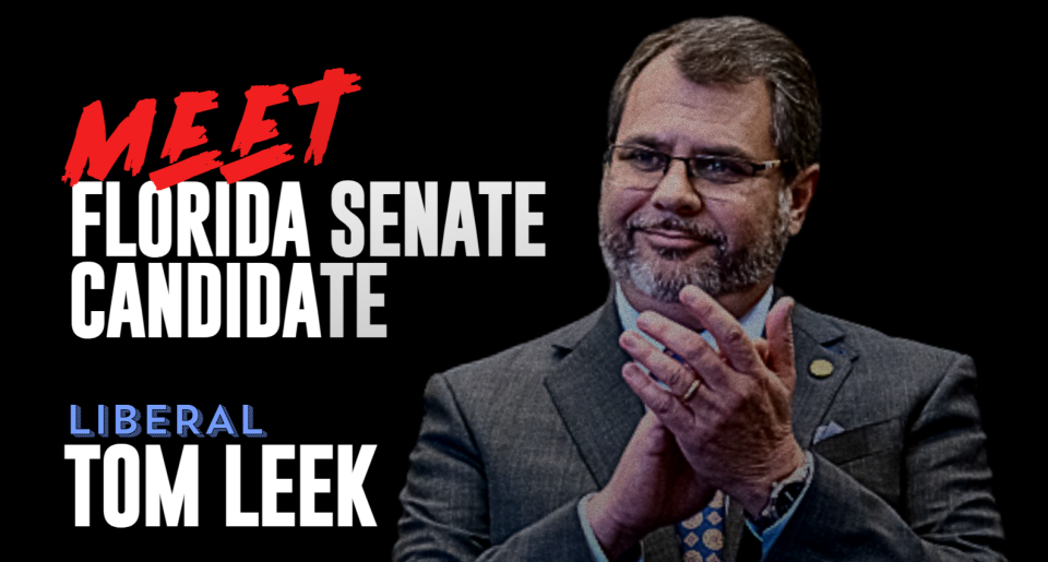 Florida Senate District 7 candidate Tom Leek, an Ormond Beach Republican, has been the subject of attack ads like this. He says trial lawyers who opposed his tort reform advocacy are behind the attacks in a heated Republican primary with two opponents.