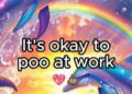 Most commenters responded enthusiastically to the campaign saying pooping at work means ’you get paid to poop’ (Queensland Health/Instagram)