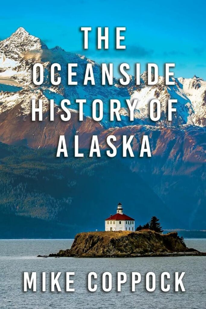 Book Review: ‘The Oceanside History of Alaska’ provides an introduction to the diversity and histories of coastal communities